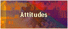 Attitudes