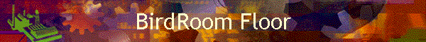 BirdRoom Floor