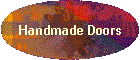 Handmade Doors