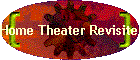 Home Theater Revisited