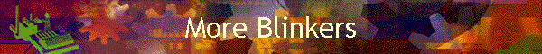 More Blinkers