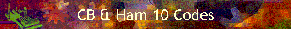 CB & Ham 10 Codes